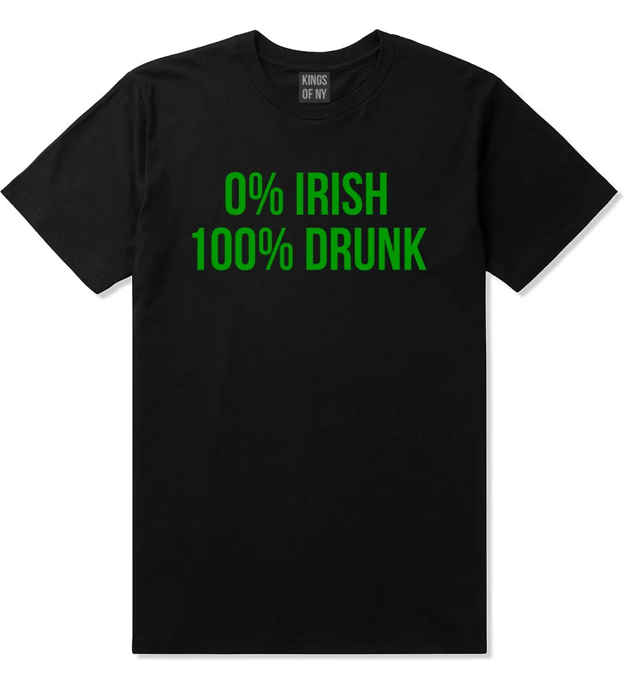 0% Irish 100% Drunk Funny St Patricks Day Mens T-Shirt